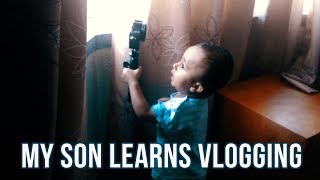 MY SON LEARNS VLOGGING