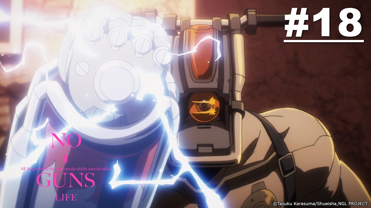 No Guns Life - Episode 18 [Takarir Indonesia]