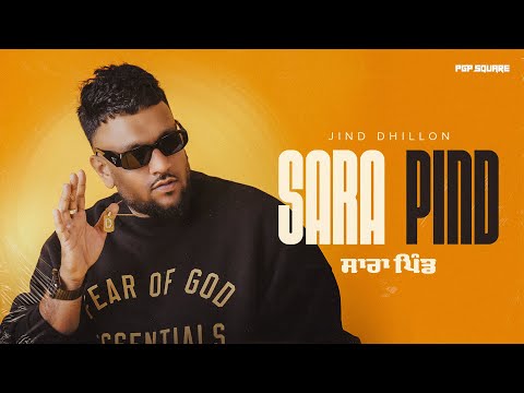 Sara Pind ( Official music video ) Latest Punjabi song 2025 Jind Dhillion | Avy | Sam Malhi