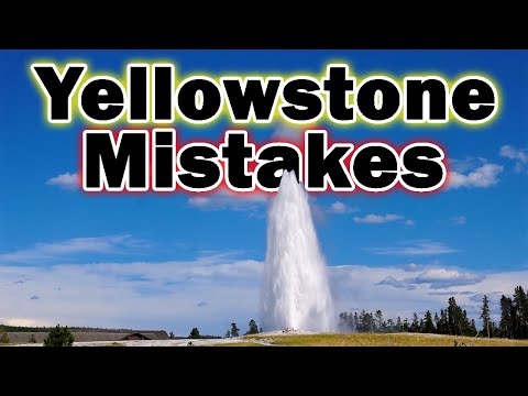 10 Yellowstone National Park Mistakes You Don't Want to Make!