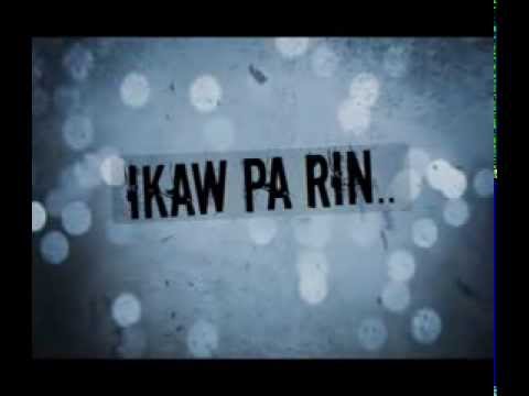 IKAW PA RIN Lyric Video