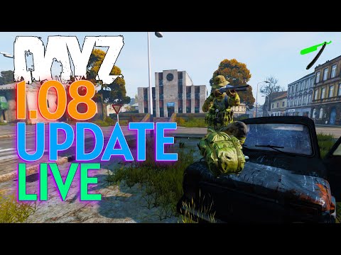 DayZ 1.08 🧟‍♂️ Update Live Now! 🎮 XBOX PS4 PC