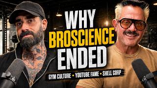 Mike Tornabene: Why BroScience Ended, Gym Culture, YouTube Fame & Building Shell Corp