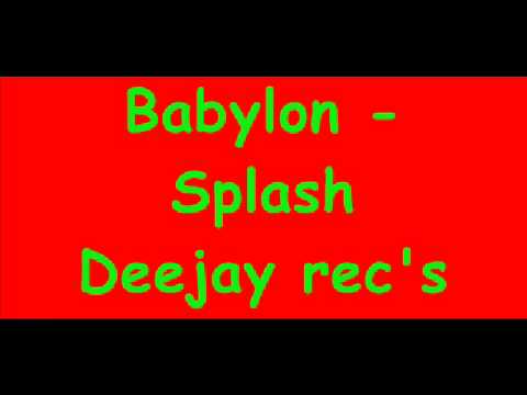Babylon - splash deejay recordings