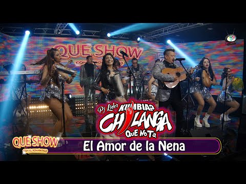 Kumbia Chilanga - El Amor de la Nena (Video Oficial)