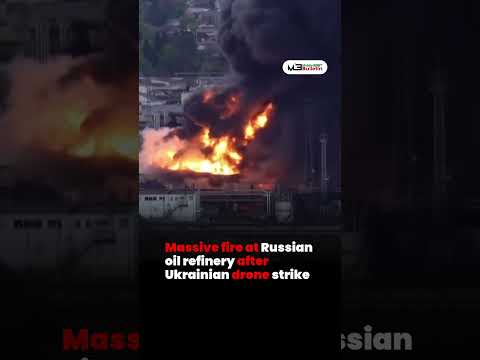 Huge Blaze Erupts at Russian Oil Refinery After Ukrainian Drone Strike