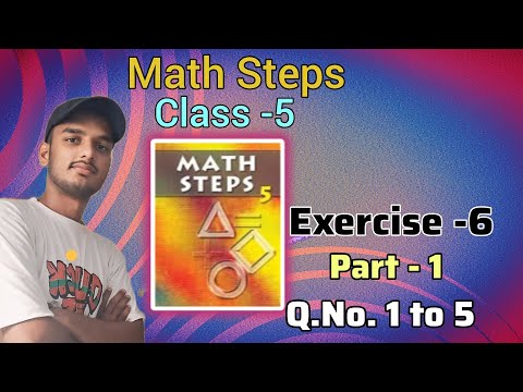 Math steps 5 exercise 6 solution || Exercise 6 math steps 5 solution part 1 ||By-Ayush Anand||