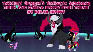 Twilight Sparkle's Ultimate Showdown (Tirek and Omega Brony Boss Theme)