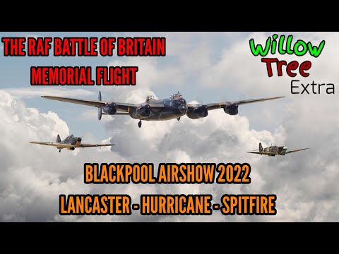 THE RAF BATTLE OF BRITAIN MEMORIAL FLIGHT BLACKPOOL AIRSHOW 2022 LANCASTER - HURRICANE - SPITFIRE