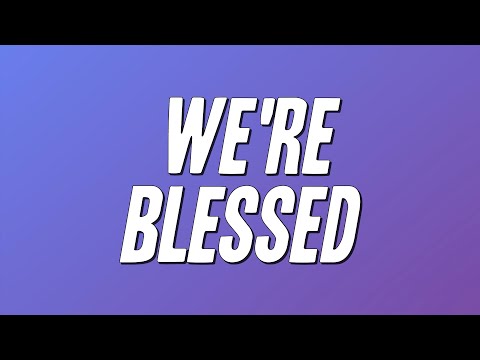 Fred Hammond - We're Blessed (Lyrics)