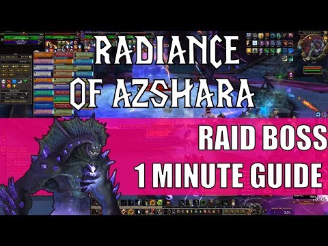 Radiance of Azshara - Eternal Palace Raid Boss 1 Minute Guide
