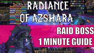 Radiance of Azshara - Eternal Palace Raid Boss 1 Minute Guide