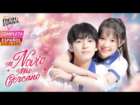 [Doblado Esp] [COMPLETA] Mi Novio Más Cercano | ¿Por qué Nunca puedo Escapar de este Chico?