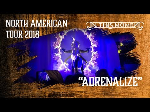 IN THIS MOMENT - Adrenalize @ Tsongas Center, Lowell, MA 5/11/18