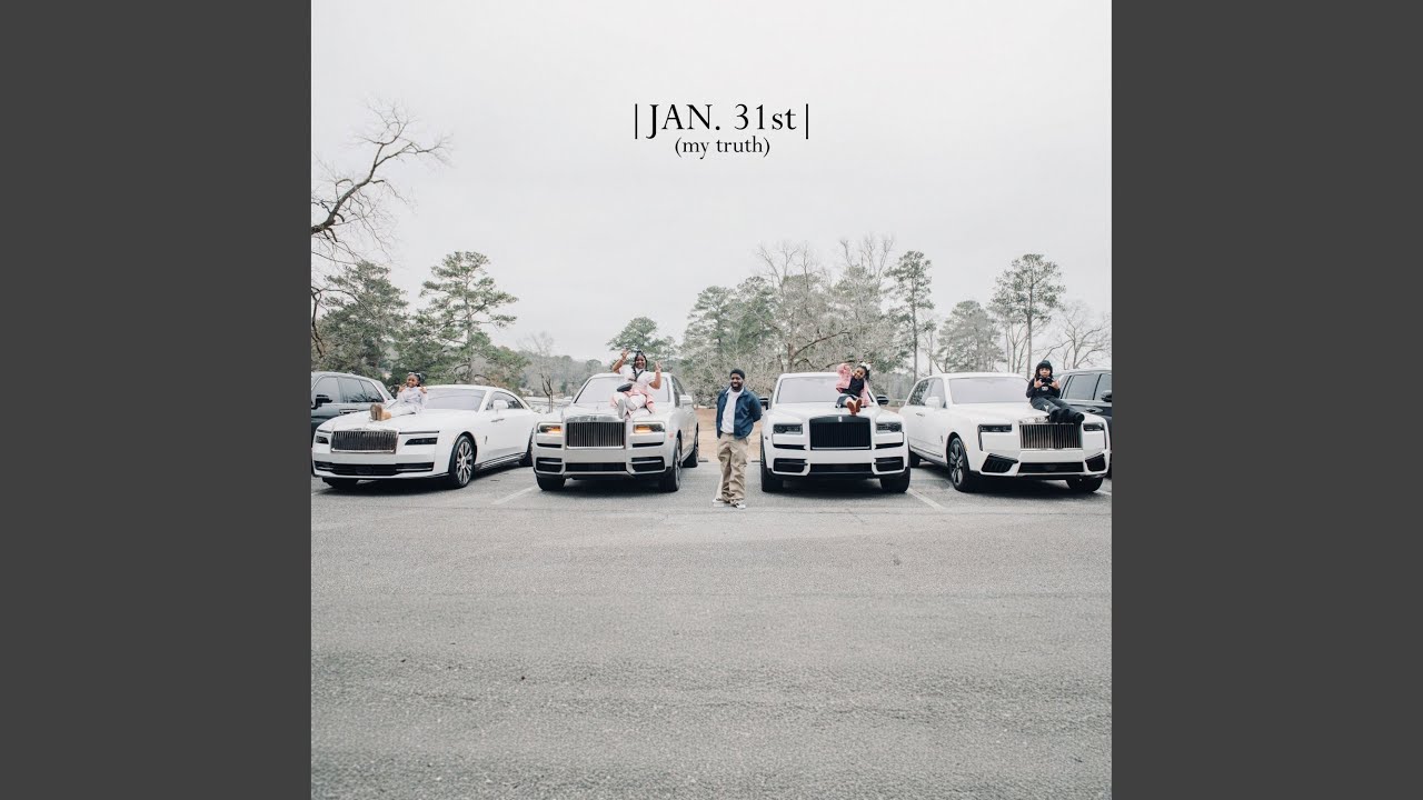 JAN. 31st (my truth) (Clean)
