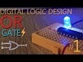 Digital Logic Design Part 1 How OR Gate Works 7432 IC Explained With Circuit In Hindi Urdu