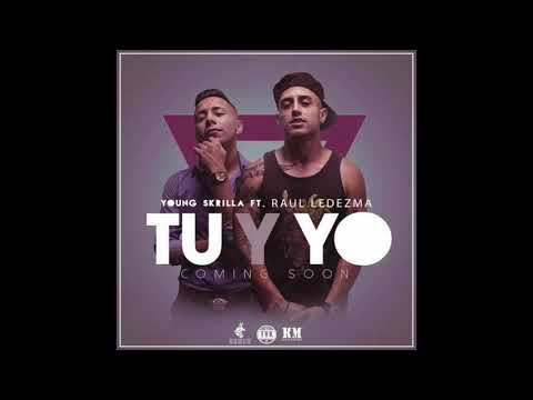 TU Y YO - RAUL LEDEZMA FT  YS.