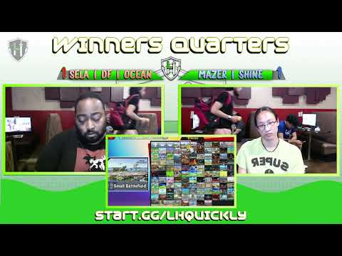 LHT @ QUICKLY! #111 - Mazer | ShiNe vs SELA/DF | OCEAN / Winners Quarters