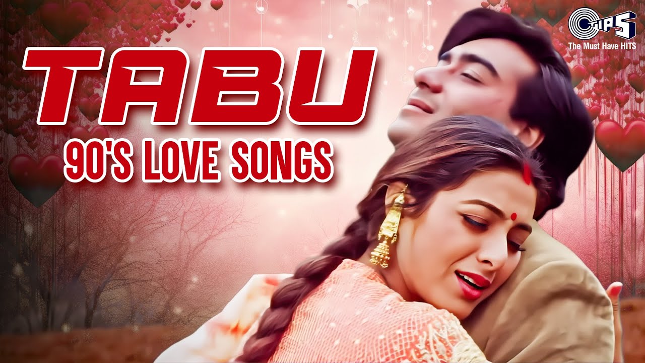 Tabu 90s Love Songs | Raah Mein Unse | Ek Ladki Hai | Aayiye Aapka Intezaar Tha | Hindi Song