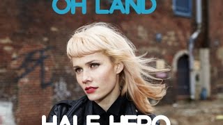 Oh Land - Half Hero (Subtitulos en español)
