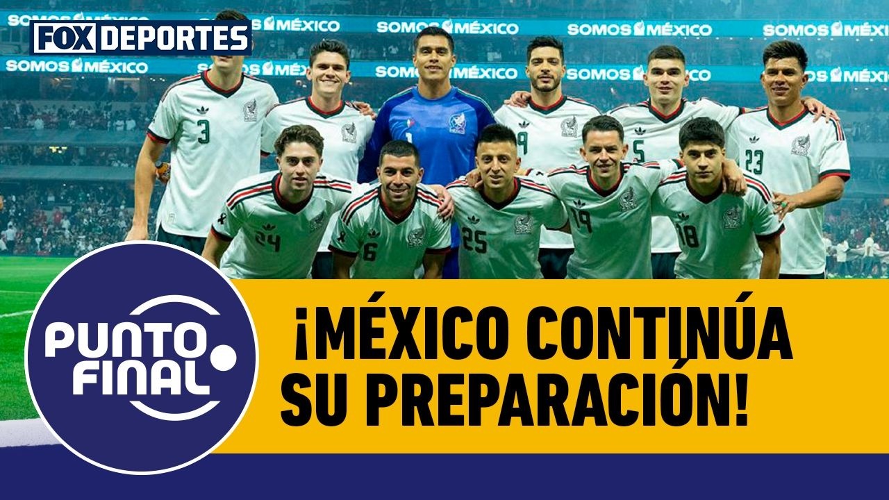 ⚽🇲🇽 SELECCIÓN MEXICANA | ¿Para qué sirve el partido de México ante Ghana? | Punto Final