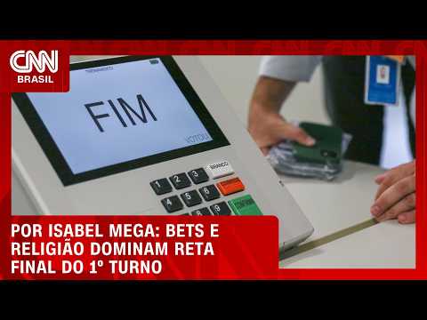 Análise: Bets e religião dominam reta final do 1º turno | LIVE CNN