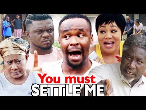 New Movie Alert YOU MUST SETTLE ME Final Season (Ken Erics/Zubby) - 2019 Latest Nollywood Movie HD