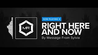 Message From Sylvia   Right Here And Now HD
