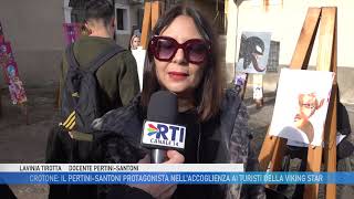CROTONE: IL PERTINI-SANTONI PROTAGONISTA NELL'ACCOGLIENZA AI TURISTI DELLA VIKING STAR