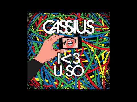 Cassius - I Love You So (Original Mix) [HQ]