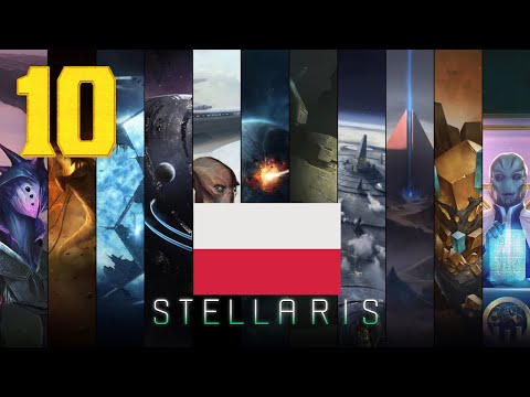 Stellaris - Imperium Polskie #10 (Gameplay PL, Zagrajmy)