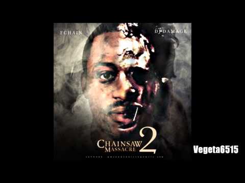 FChain - Dolla Bills feat Quilly Millz (prod by Marv Productions - Chainsaw Massacre 2)