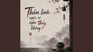 Download lagu Thần linh ngài có nghe thấy không mp3