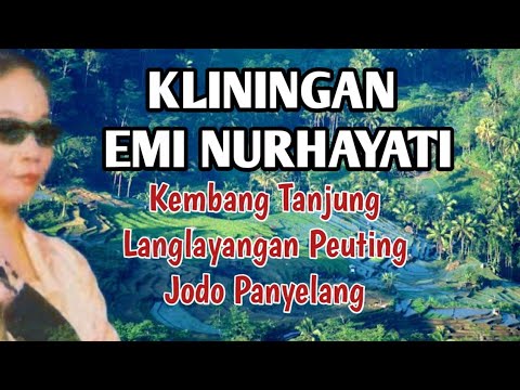 LAGU KLININGAN - EMI NURHAYATI|  Kembang Tanjung Langlayangan Peuting  jodo Panyelang @Abahcio