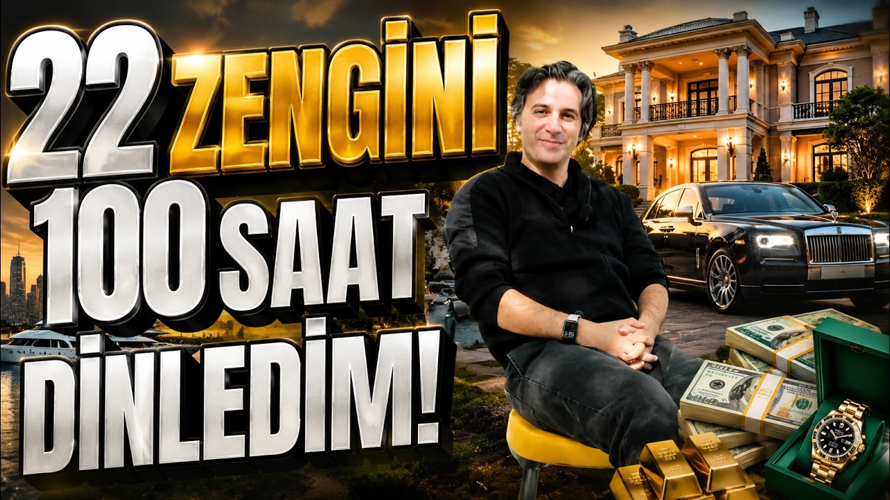 100 SAAT BOYUNCA 22 ZENGİN İNSANI DİNLEDİM! 💰| Zenginler Neyi Farklı Yapıyor?