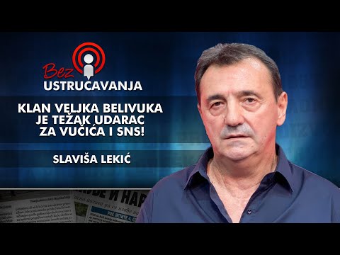 Slaviša Lekić - Klan Veljka Belivuka je težak udarac za Vučića i SNS!
