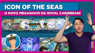 ICON OF THE SEAS | Todos os detalhes sobre o novo meganavio da Royal Caribbean #iconoftheseas