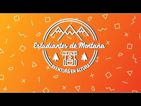 ÚLTIMO PROGRAMA | ESTUDIANTES DE MONTAÑA 2025 #12