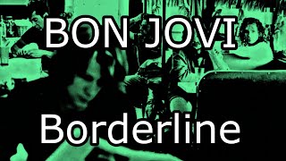BON JOVI - Borderline (Lyric Video)