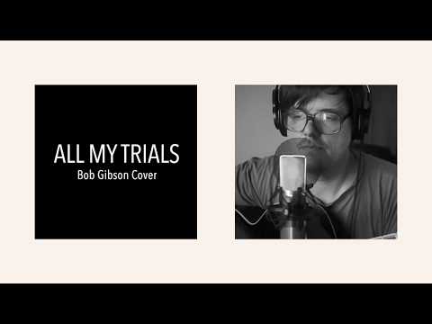 Jan Pawel | All My Trials (Bob Gibson Cover)