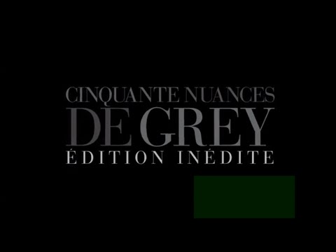 Cinquante Nuances de Grey version longue - Curieuse ?