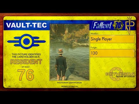 Let’s Play Fallout 76 | Single Player #130 Dem Notsignal hinerher