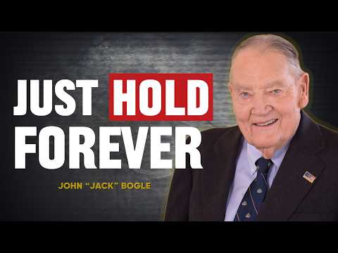 John Bogle: Why You Should Just Hold Your Stocks Forever