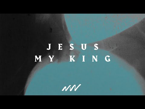 Jesus My King