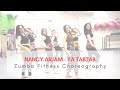 Nancy Arjam Ya Tabtab Zumba Fitness Choreography