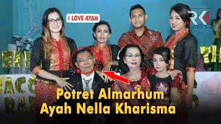 Download lagu Potret Almarhum Ayah Nella Kharisma yang Jarang Tersorot mp3