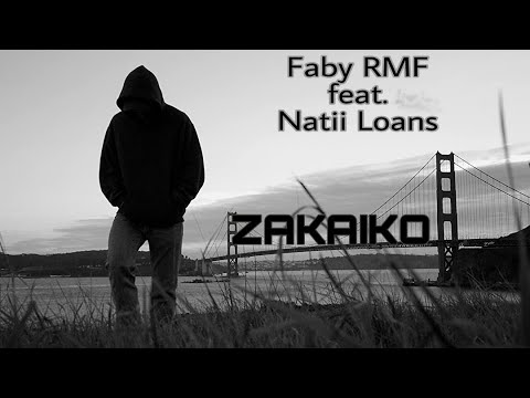 Faby RMF feat. Natii Loans - Zakaiko