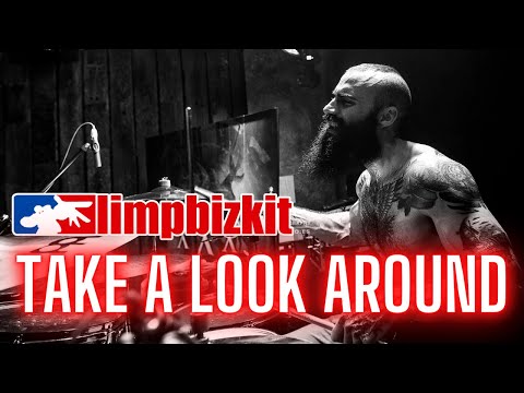 TAKE A LOOK AROUND | LIMP BIZKIT - DRUM COVER.