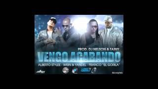 Vengo Acabando- Wisin &amp; yandel (feat. Alberto Stylee &amp; Franco "El Gorila")