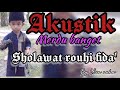 Sholawat Merdu Rouhi Fida Akustik Bikin Baper Adem Banget